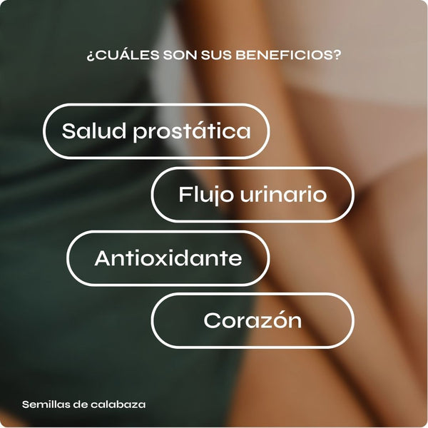 Semillas de calabaza para bienestar prostático y salud masculina