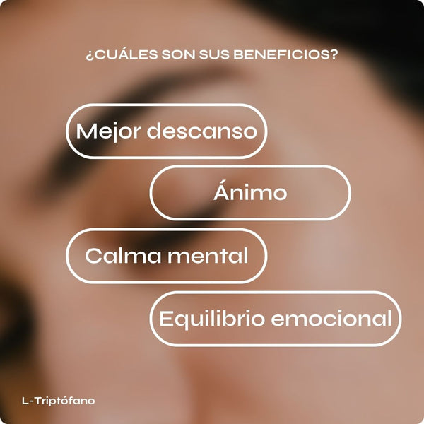 L-Triptófano – Descanso y equilibrio emocional