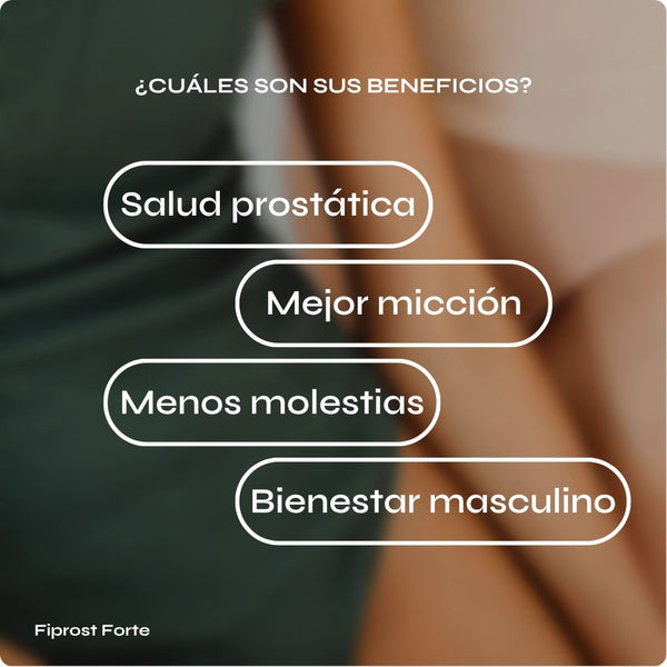 Fiprost Forte – Salud de la Próstata y Función Urinaria Masculina
